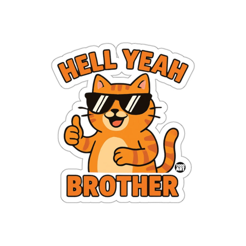 Load image into Gallery viewer, Hell Yeah Brother Cool Cat Sticker for Fun Decor
