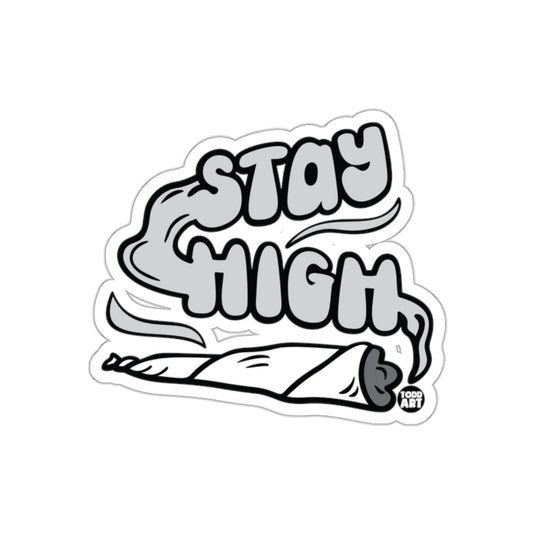 Stay High Cool Graphic Design Sticker for Your Gear