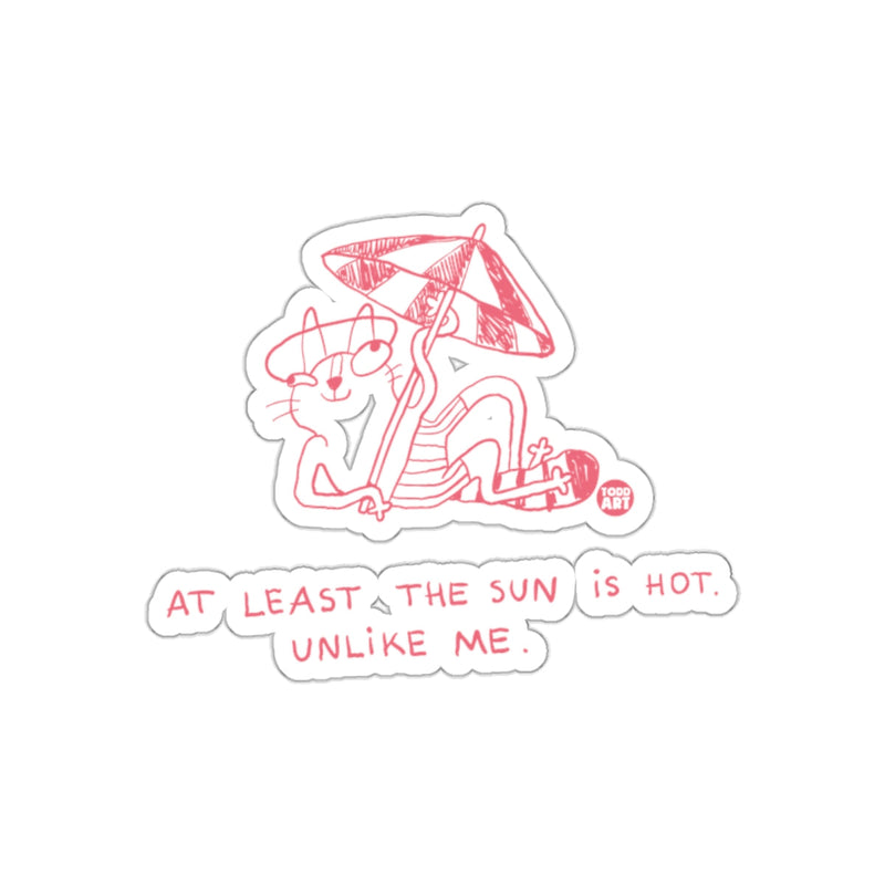 Load image into Gallery viewer, At Least Sun Is Hot Unlike Me Funny Cat Beach sticker
