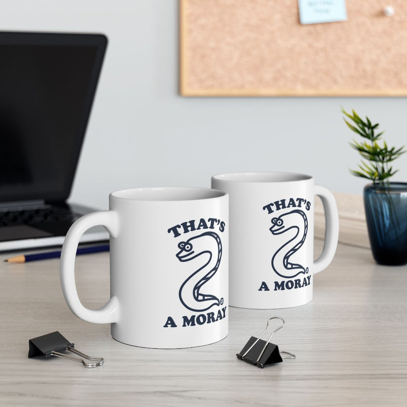 Load image into Gallery viewer, That's a Moray Funny Coffee Mug for Office Desk

