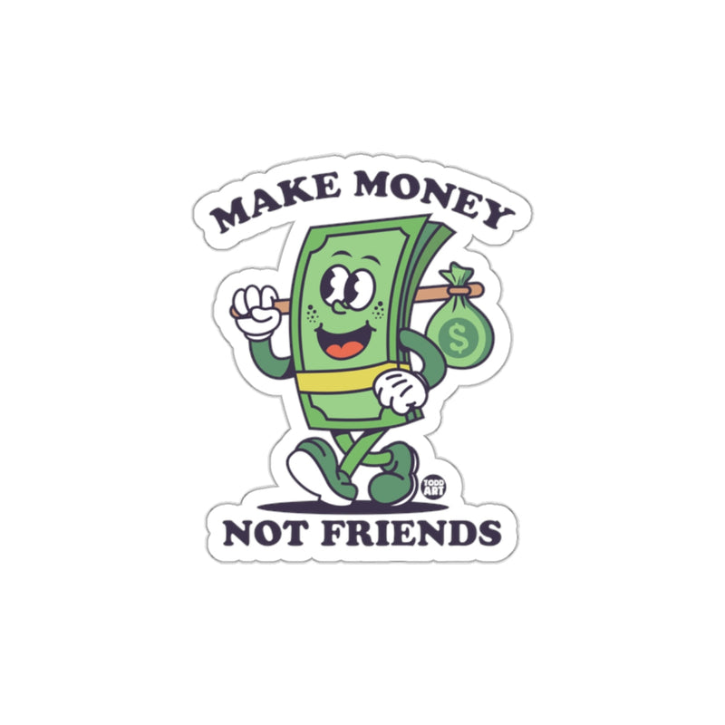 Load image into Gallery viewer, Make Money Not Friends Graphic Sticker Product
