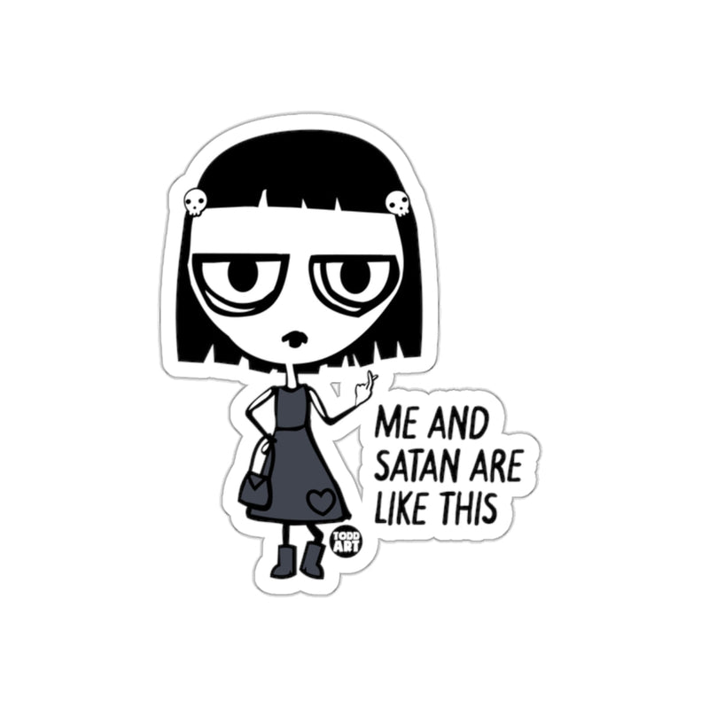 Load image into Gallery viewer, Me and Satan are Like This Unique Sticker
