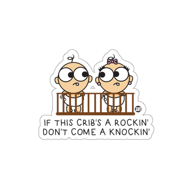 Load image into Gallery viewer, Funny Baby Humor Crib Rocking Sticker Design
