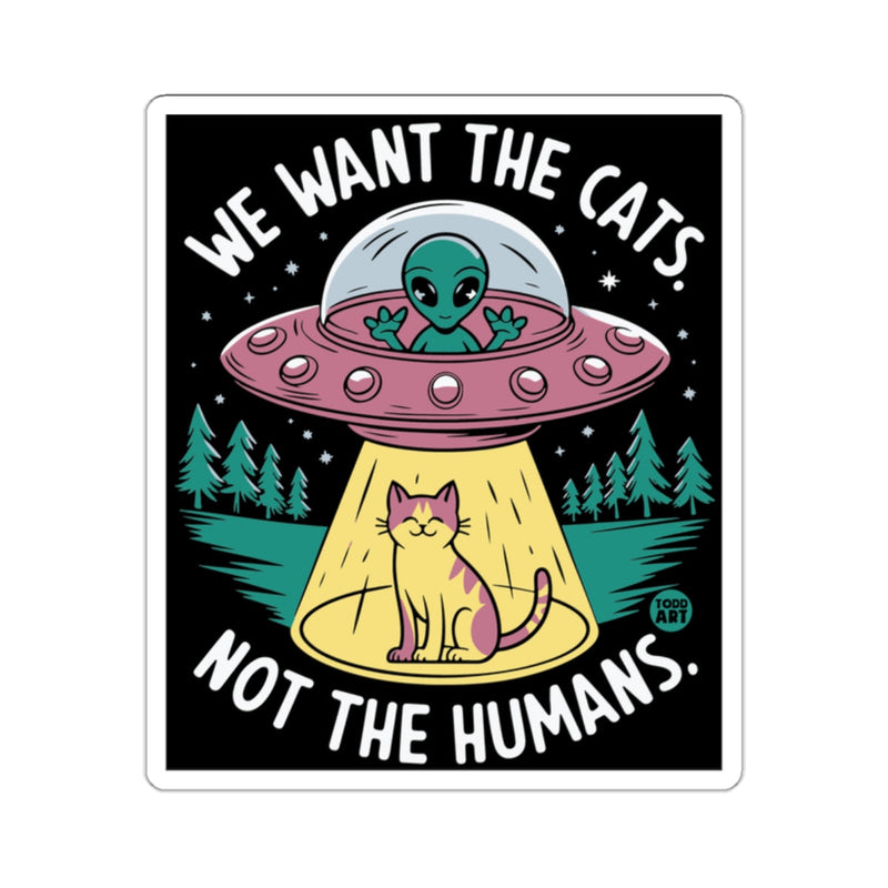Load image into Gallery viewer, We Want The Cats Not The Humans Alien Cat Poster
