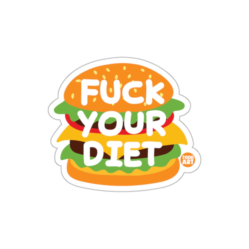 Load image into Gallery viewer, Fuck Your Diet Burger Sticker Fun Decal for Laptops and More
