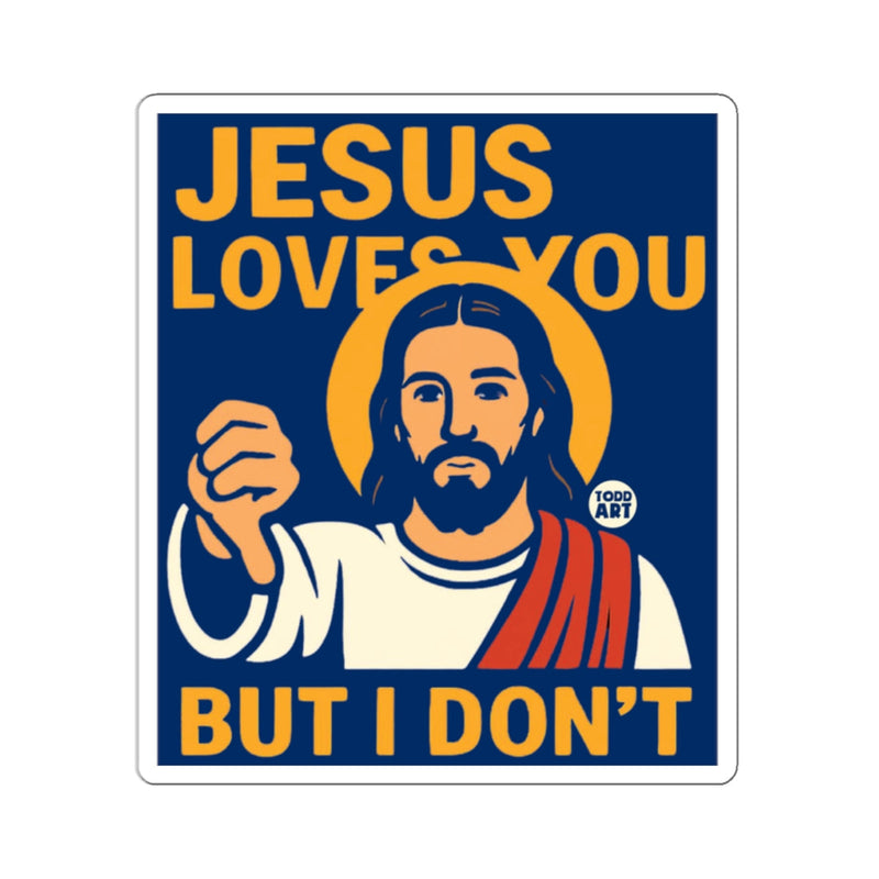 Load image into Gallery viewer, Jesus Loves You But I Don't Funny Jesus Thumbs Down 
