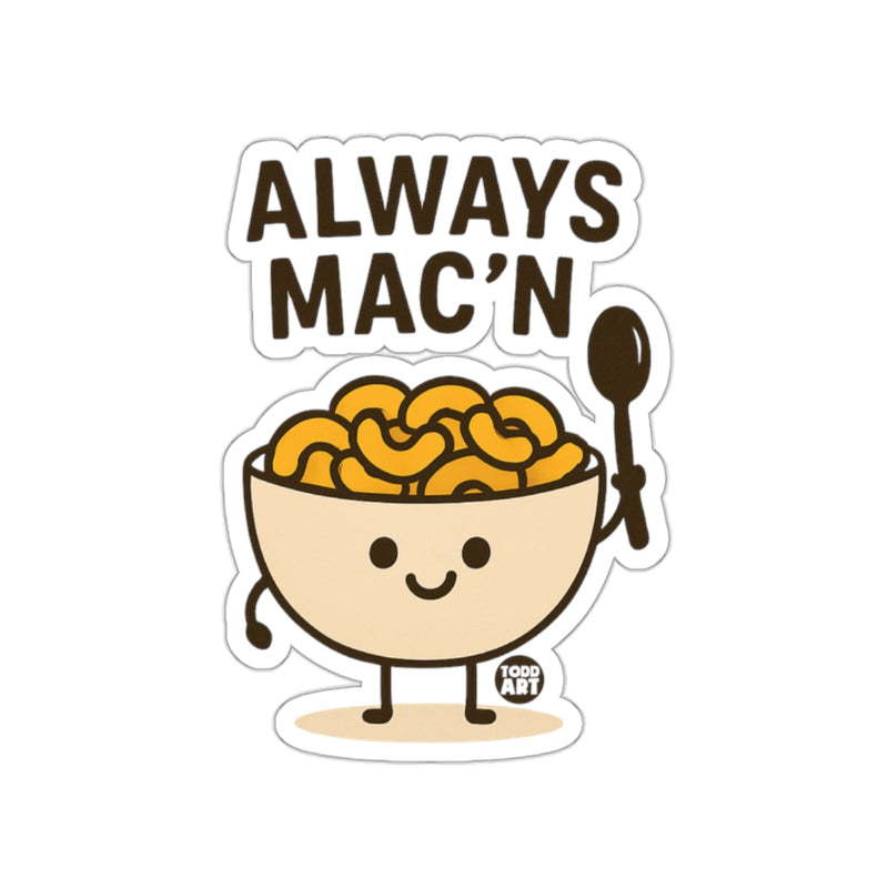 Load image into Gallery viewer, Always Mac'N Adorable Cartoon Macaroni Sticker
