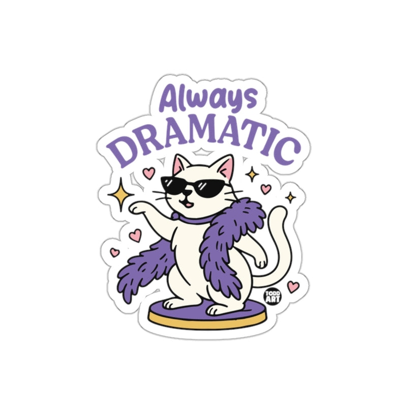 Load image into Gallery viewer, Always Dramatic Diva Cat Artwork Trendy Cool sticker
