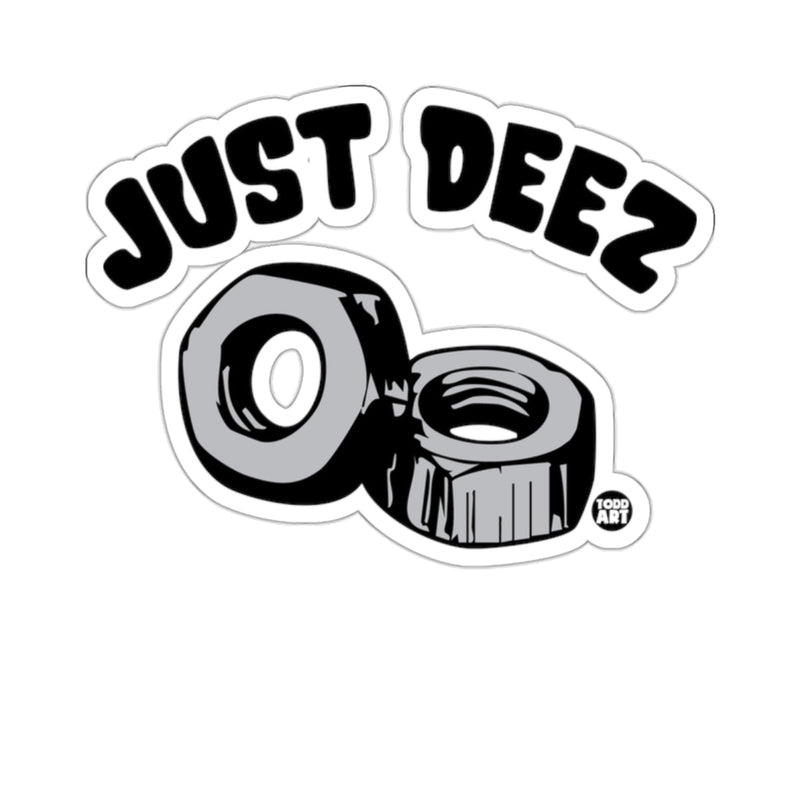 Load image into Gallery viewer, Just Deez Nuts Meme Funny Joke Fastener Sticker 
