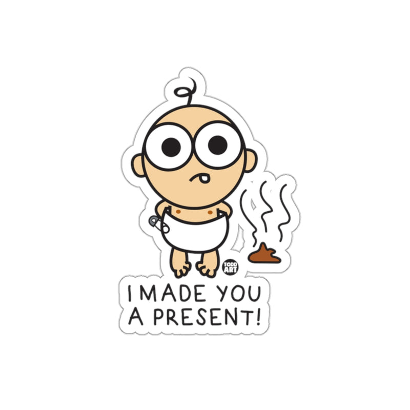 Load image into Gallery viewer, Funny Baby I Made You A Present Sticker for Laptops
