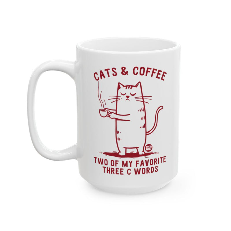 Load image into Gallery viewer, Cats and Coffee Two of My Favorite Three C Words Mug
