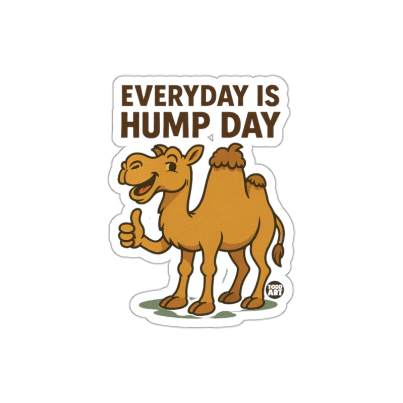 Load image into Gallery viewer, Everyday Is Hump Day Camel Sticker Fun Design
