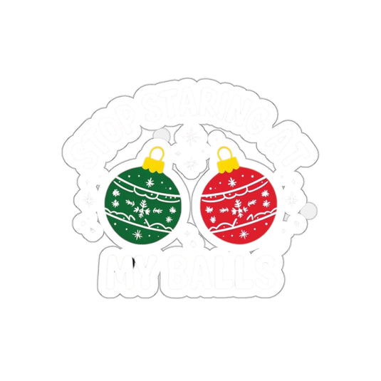 Stop Staring At My Balls Christmas sticker