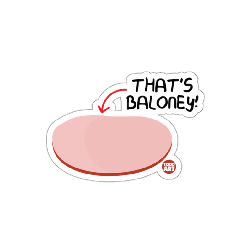 Load image into Gallery viewer, THAT'S BALONEY Illustrated Fun Humorous Sticker
