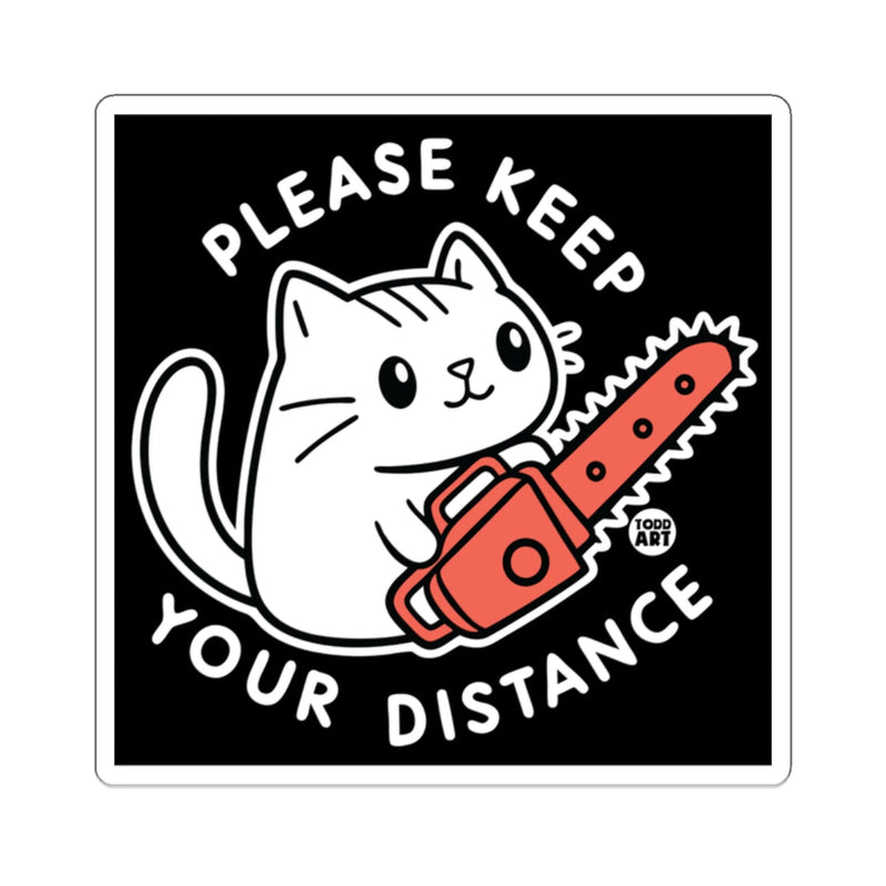 Load image into Gallery viewer, Please Keep Your Distance Cat Chainsaw Sticker
