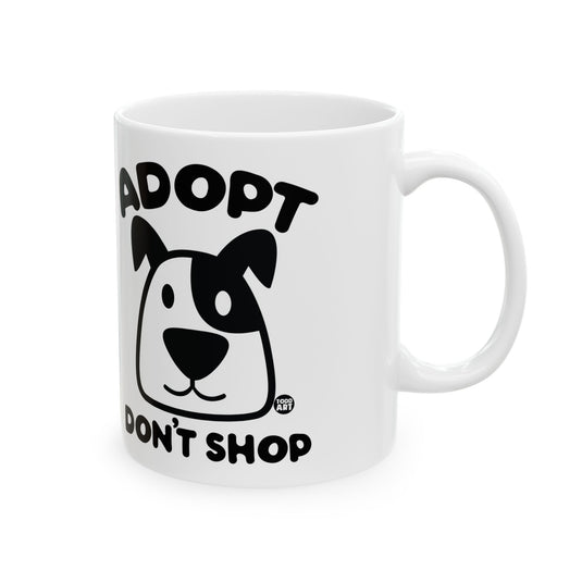 Adopt Don't Shop Dog Mug, Cute Dog Mug, Dog Owner Mug, Support Dog Rescue Mug