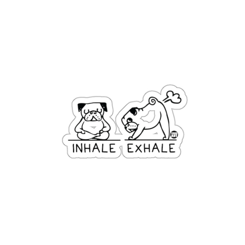 Load image into Gallery viewer, Inhale Exhale Cartoon Pug Sticker for Relaxation
