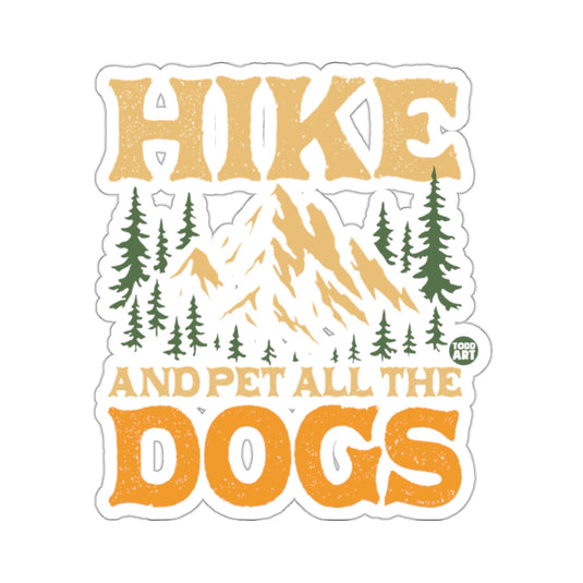 Hike and Pet All the Dogs Outdoor Adventure Design sticker