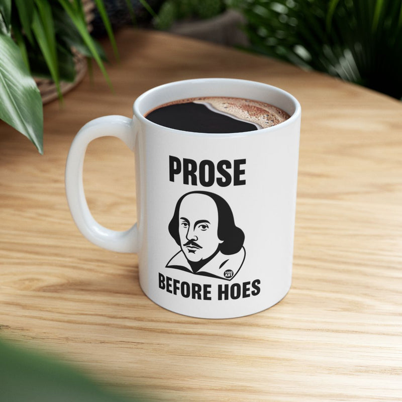 Load image into Gallery viewer, Prose Before Hoes Funny Shakespeare Coffee Mug
