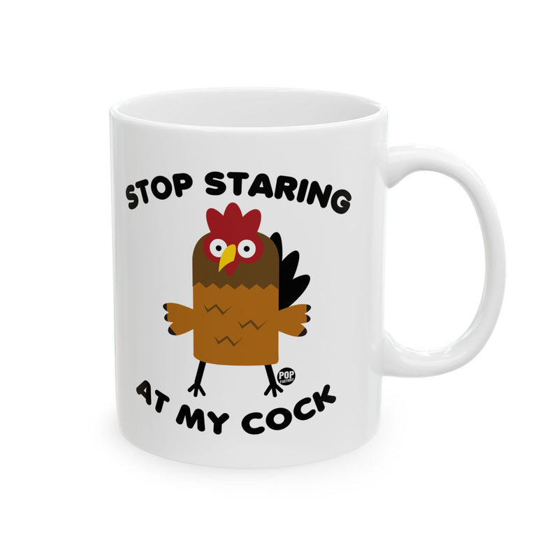 Load image into Gallery viewer, Stop Staring At My Cock Mug
