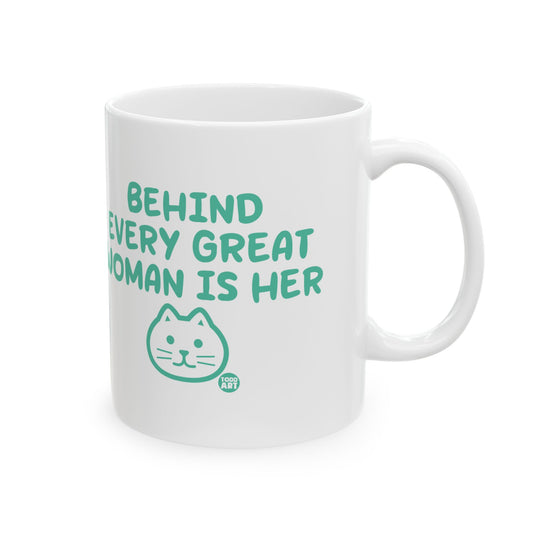 Behind Every Great Woman is Her Cat Coffee Mug, Cat Lover Mug for Her, Cat Mom Mug Gift