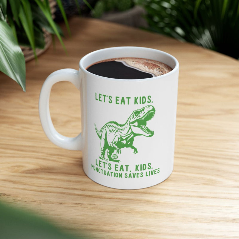 Load image into Gallery viewer, Dinosaur Let's Eat Kids Punctuation Saves Lives Mug
