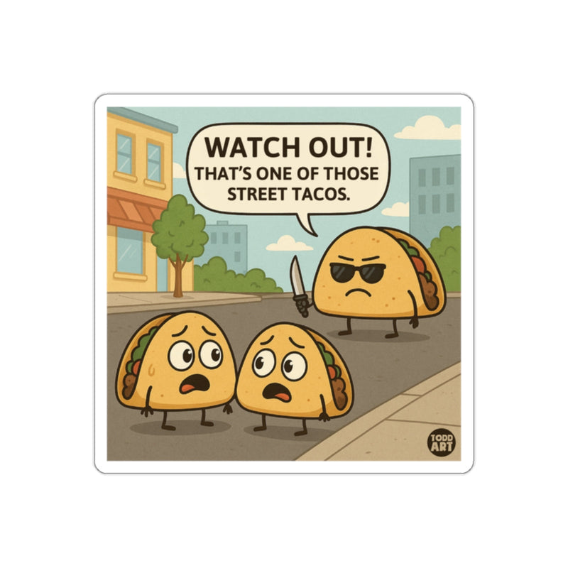 Load image into Gallery viewer, Funny Cartoon Street Tacos Watch Out Sticker

