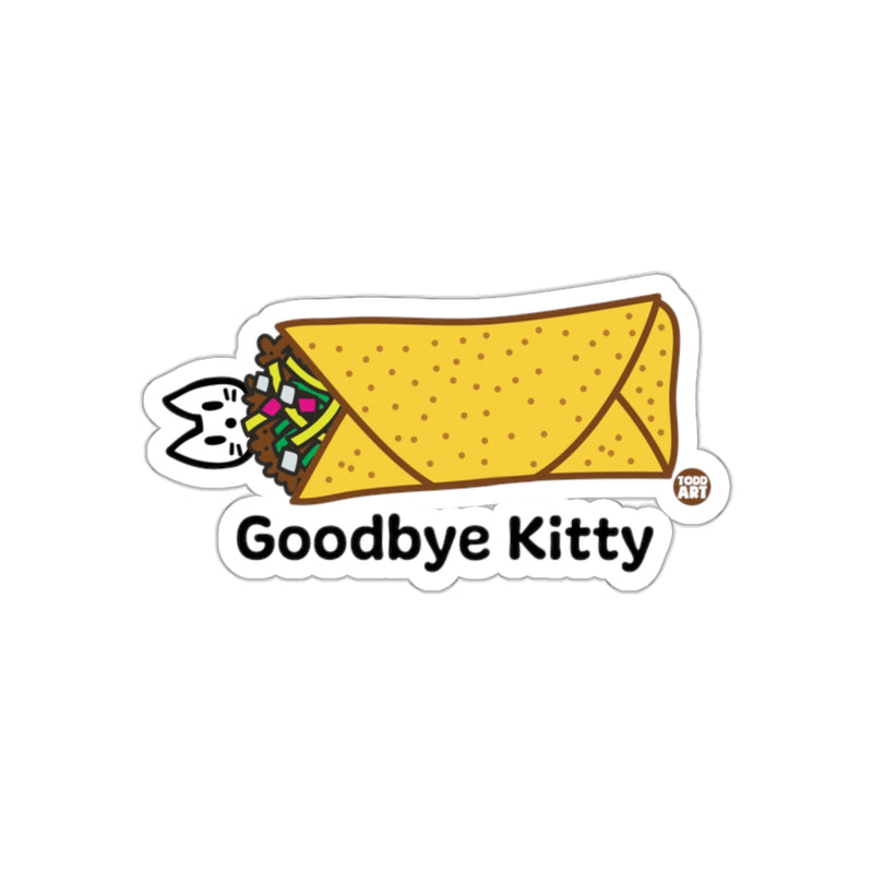 Load image into Gallery viewer, Goodbye Kitty Taco Funny Sticker for Cat Lovers
