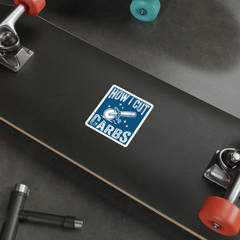 Load image into Gallery viewer, Funny Pizza Cutter How I Cut Carbs Sticker 
