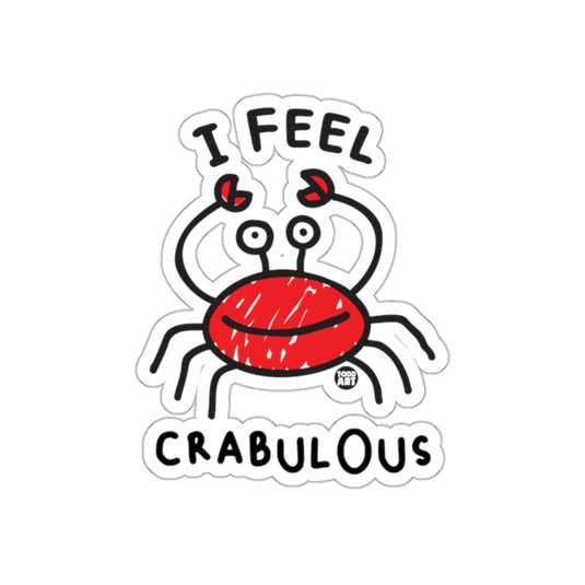 I Feel Crabulous Funny Cute Crab Design Sticker