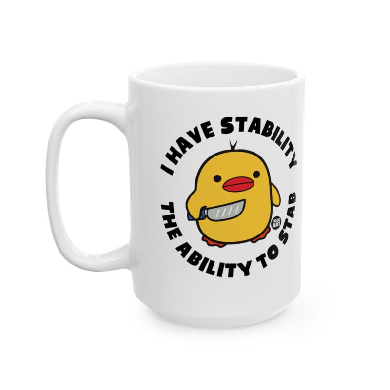 Load image into Gallery viewer, I Have Stability The Ability To Stab Mug for Coffee Lovers
