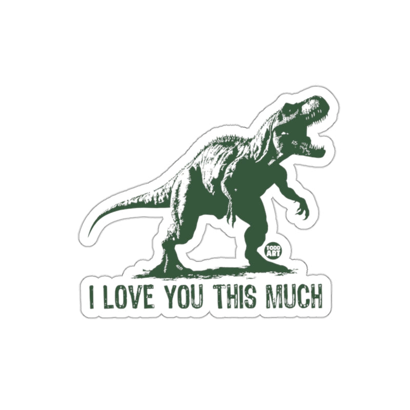 Load image into Gallery viewer, Dinosaur I Love You This Much Sticker for a Cute Gift
