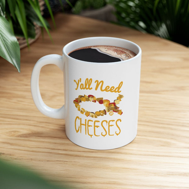 Load image into Gallery viewer, Y'all Need Cheeses Coffee Mug Fun Kitchen Gift Item

