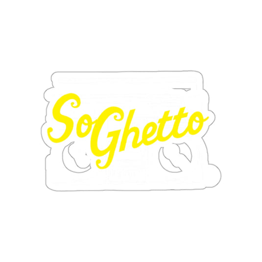 Yellow So Ghetto Graphic Design Trendy Slogan sticker