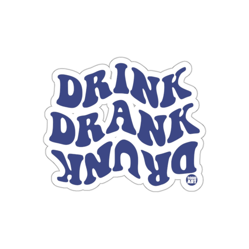 Load image into Gallery viewer, Drink Drank Drunk Typography Sticker

