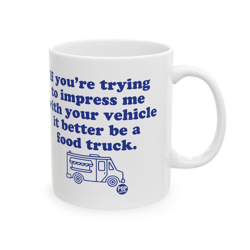 Load image into Gallery viewer, Impress Me Vehicle Food Truck Mug
