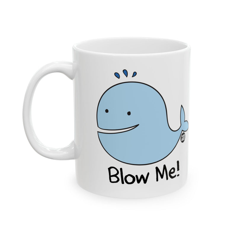 Load image into Gallery viewer, Blow Me Whale Coffee Mug, Funny Whale Pun Mug
