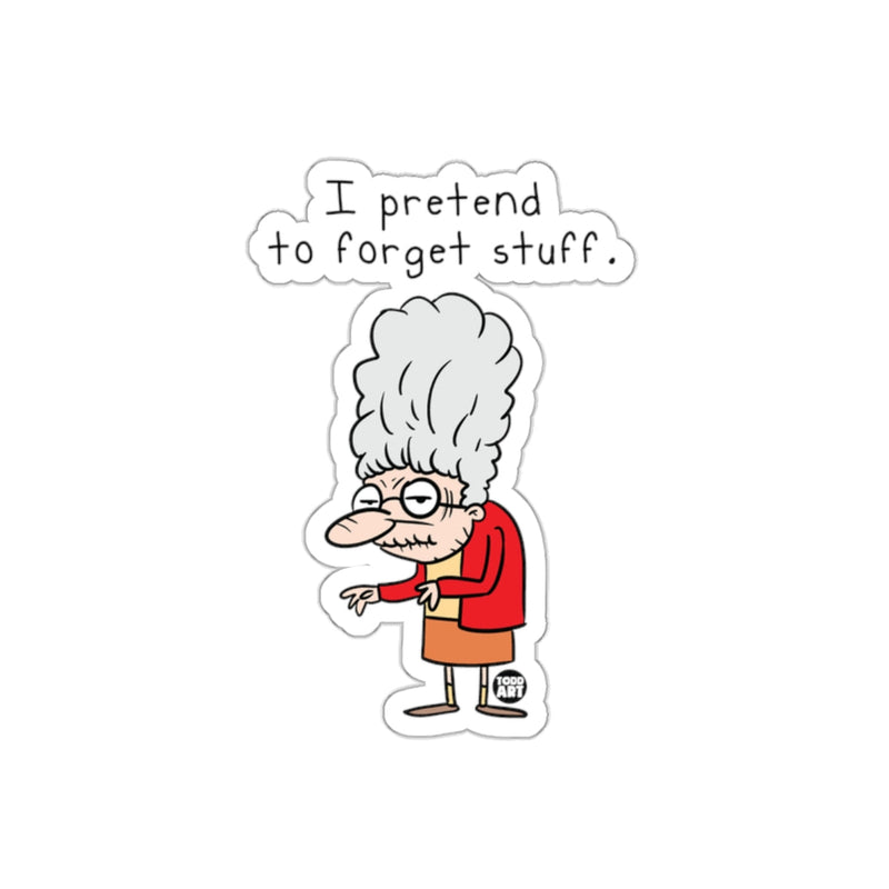 Load image into Gallery viewer, I Pretend to Forget Stuff Grandma Sticker
