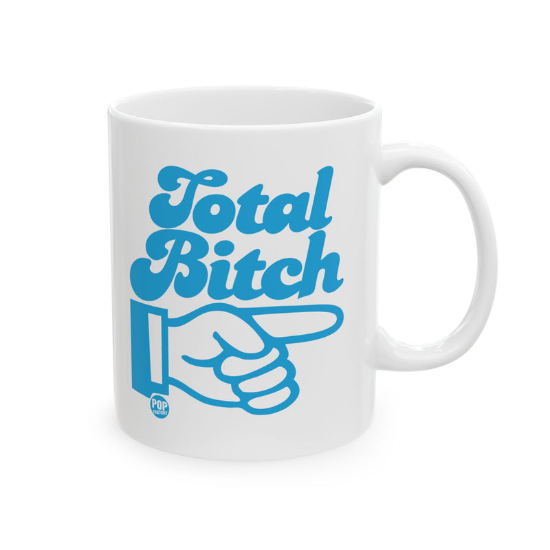 Load image into Gallery viewer, Total Bitch Mug
