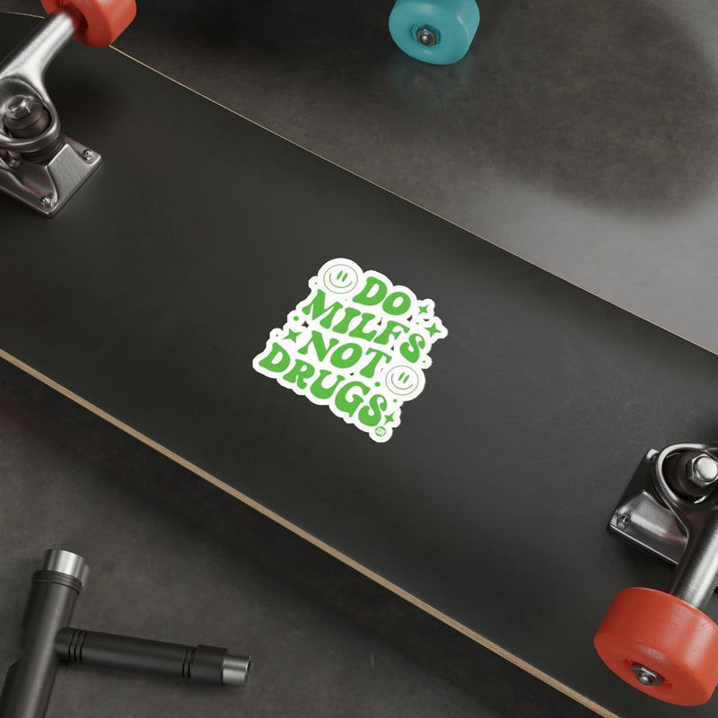 Load image into Gallery viewer, DO MILFS NOT DRUGS Humorous Statement Graphic Sticker 
