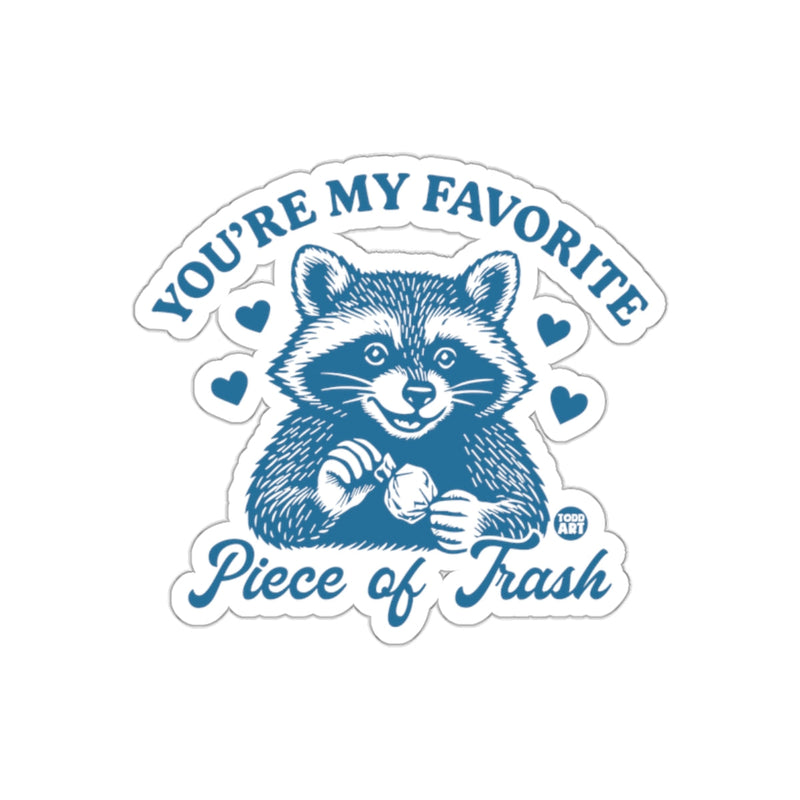 Load image into Gallery viewer, You Are My Favorite Piece of Trash Raccoon with Hearts sticker
