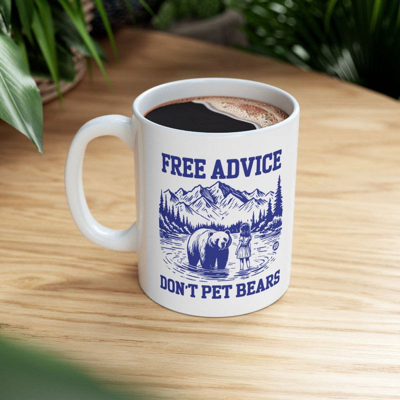 Load image into Gallery viewer, Free Advice Don't Pet Bears Coffee Mug
