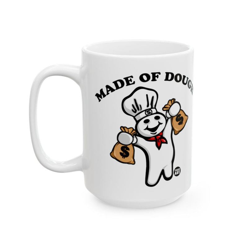 Load image into Gallery viewer, Made Of Dough Funny Character Coffee Mug
