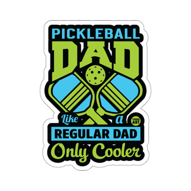 Load image into Gallery viewer, PICKLEBALL DAD like a REGULAR DAD Only Cooler 
