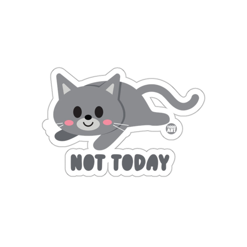 Load image into Gallery viewer, Not Today Adorable Gray Cat Sticker Todd Art Design
