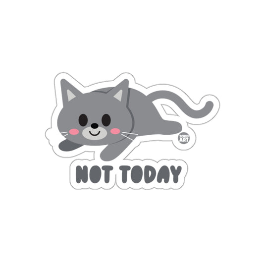 Not Today Adorable Gray Cat Sticker Todd Art Design