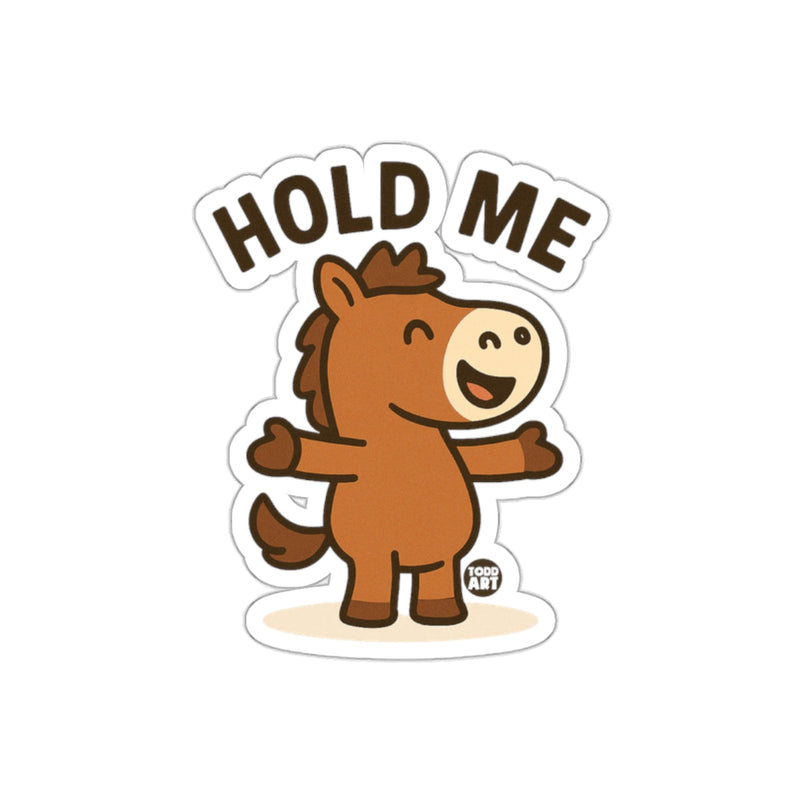 Load image into Gallery viewer, Cute Cartoon Horse Hold Me Design Sticker
