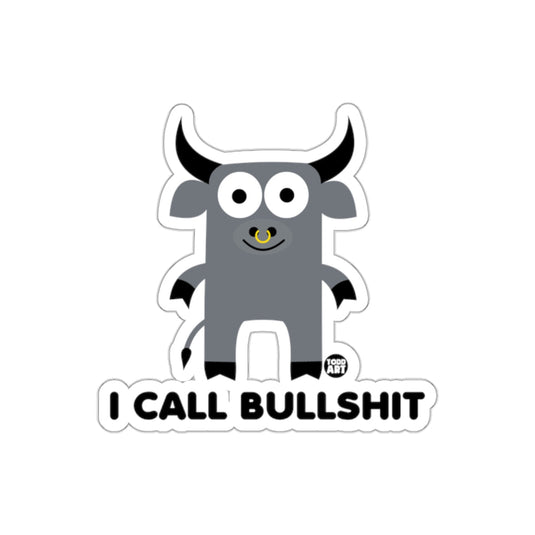 I Call Bullshit Funny Animal Face Sticker Product