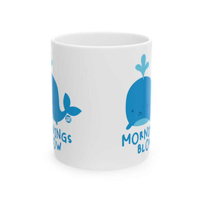 Mornings Blow Whale Mug, Funny Mugs for Him, Sarcastic Mens Mug, Funny Coffee Mug Men