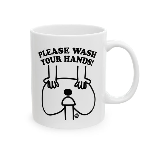 Please Wash Your Hands Butt Mug